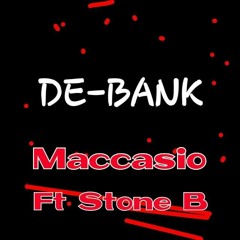 Maccasio Ft Stone Brain - De Bank (NEW 2016)