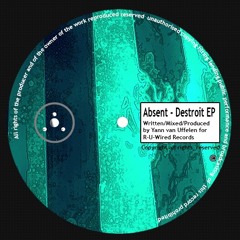 Absent Destroit Ep