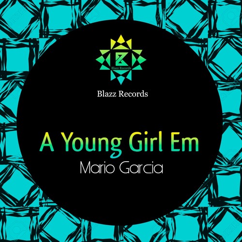 Mario Garcia - A Young Girl Em (Original Mix)