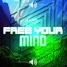 Free Your Mind (original Mix)
