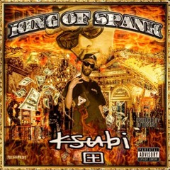 King Of Spank - Ksubi (prod @1afterparty X @charlieshuffler) @KingOfSpank