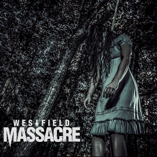 Westfield Massacre - Darkness Divides