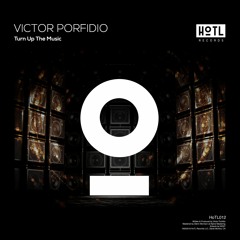 Victor Porfidio - Turn Up The Music [TEASER]