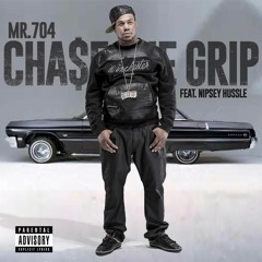 Chase The Grip ft. Nipsey Hussle