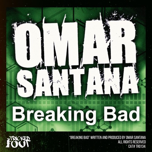Omar Santana - Breaking Bad