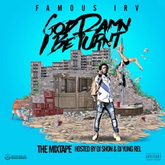 Famous Irv - Designer (Ft Kash) [Prod By C Pain Beatz]