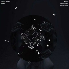 Eptic & Habstrakt - Lazor 3000 (Crystalize Remix)