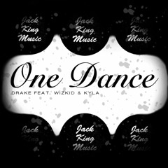 One Dance (Jack King Deep House Remix)