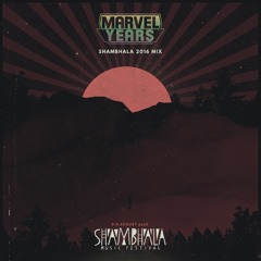 Marvel Years - Summer 2016 Mix | Shambhala Mix Series