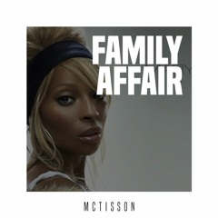 Mary J. Blige - Family Affair (McTisson Trap Remix)