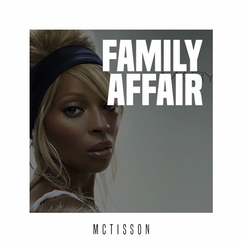 Mary J. Blige - Family Affair (McTisson Trap Remix)