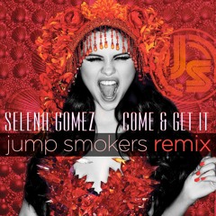 Selena Gomez - Come & Get It (Jump Smokers Extended Remix Instrumental)