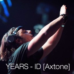 Years - ID (Axwell RIP) [Axtone] // Buy = Free Download