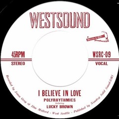 I Believe in Love - Polyrhythmics Featuring Lucky Brown