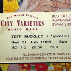 Jeff Buckley - 'The way young lovers do' @ City Varieties, Leeds (June 21, 1995)