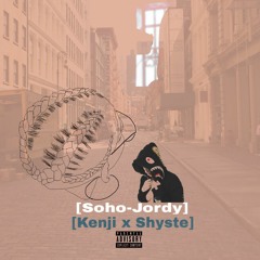 Kenji x $hyste - Soho Jordy
