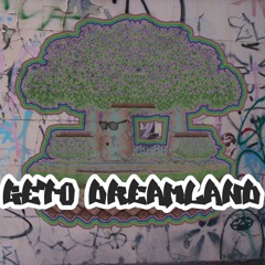 Geto Dreamland
