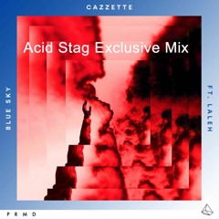 CAZZETTE - Blue Sky Mix (acid stag exclusive)
