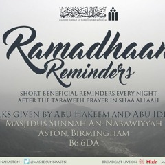 Night 17 - Abu Hakeem - End Your Ramadhaan Well