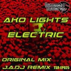 AKO Lights - Electric (J.A.DJ Remix)