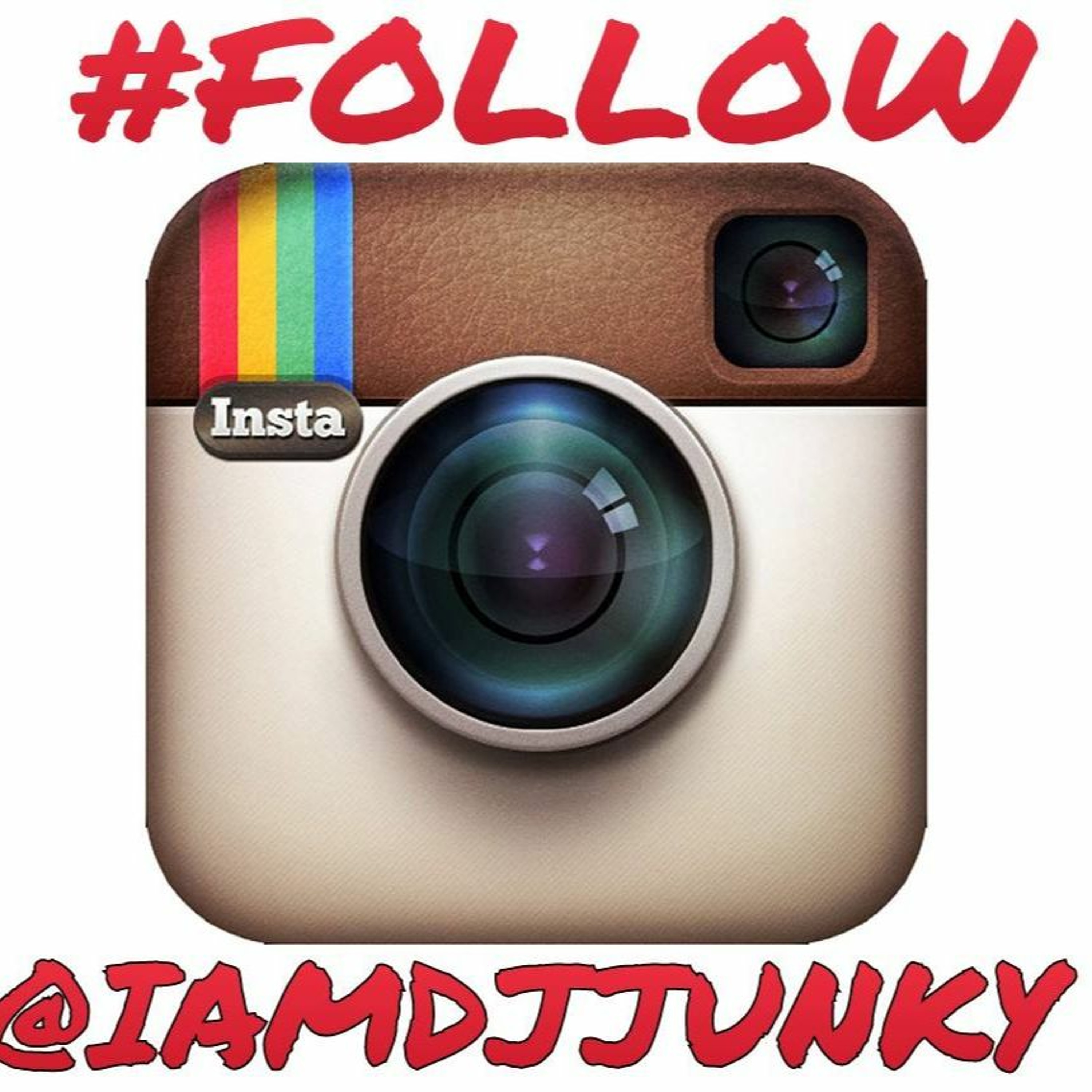 MY INSTAGRAM PROMO MIX PLEASE FOLLOW ME @IAMDJJUNKY episode artwork