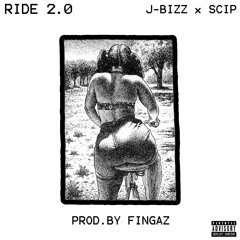 JBIZZ Ft Scip - Ride 2.0 (Prod By Fingaz )