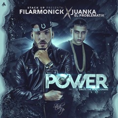 Filarmonick Ft. Juanka "El Problematik" - Power