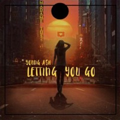 Young A$H - Letting You Go