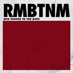 Pay money To my Pain - dilemma
