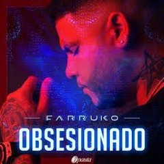 OBSESIONADO FARRUKO DJ KALEB