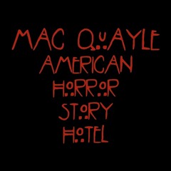 Mac Quayle - American Horror Story: Hotel "An Ancient Virus"