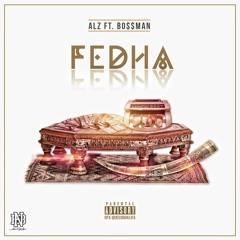 Fedha ft. Bo$$man