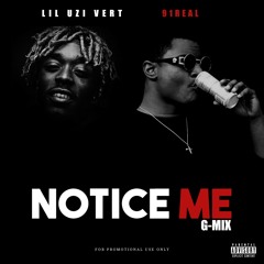 Lil Uzi Vert Feat 91Real -Notice Me (G mix)