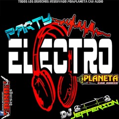 Party Electro Planeta Car Audio- Jefferson May.