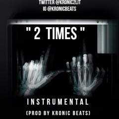 Famous Dex 2 Times Instrumental (Prod By @KronicBeats)