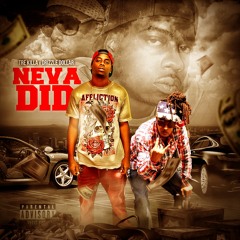 Neva Did - Tre Killa Ft. Drizzle Dollar