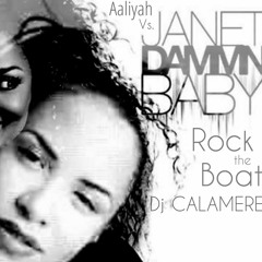Dammn Baby Rock The Boat [Aaliyah Vs. Janet Jackson]