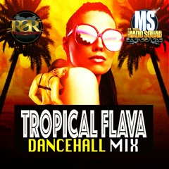 DaReal Madd Squad Presents Tropical Flava Mix (2016)