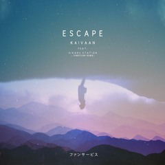 Kaivaan - Escape (Feat. Hikaru Station) [Tenkitsune Remix]