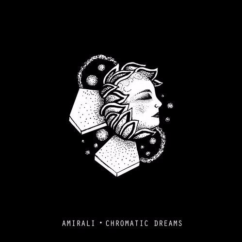 Amirali – Chromatic Dreams