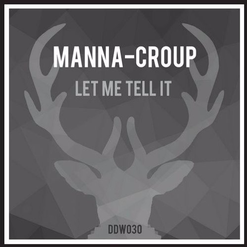 Manna-Croup / From Me (Original Mix)