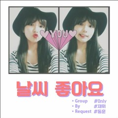 Cover song "날씨 좋아요(Nice weather)"