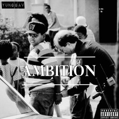 Ambition (prod. by Sickstrumentals)