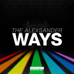 The Alexsander - Ways (OUT NOW!)