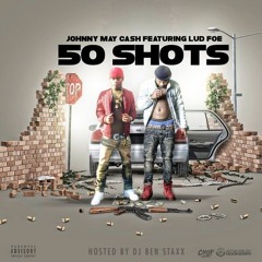 Lud Foe - 50 Shots Feat. Johnny May Cash (atrilli.co)