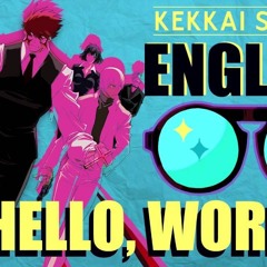 Hello, World! - KEKKAI SENSEN (English Cover By Y. Chang)