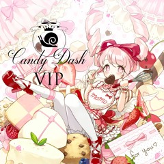 Snail's House - Candy Dash (VIP) feat.ストロベリー症候群