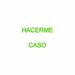 Grupo Homo - Hacerme Caso (prod. Kairo)