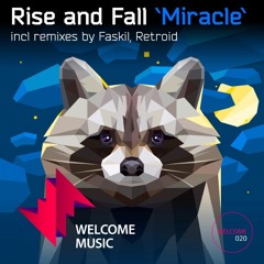 Rise And Fall - Miracle (Retroid Remix) - OUT NOW