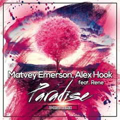 Matvey Emerson, Alex Hook feat. Rene - Paradise (D-Rise Radio Remix)